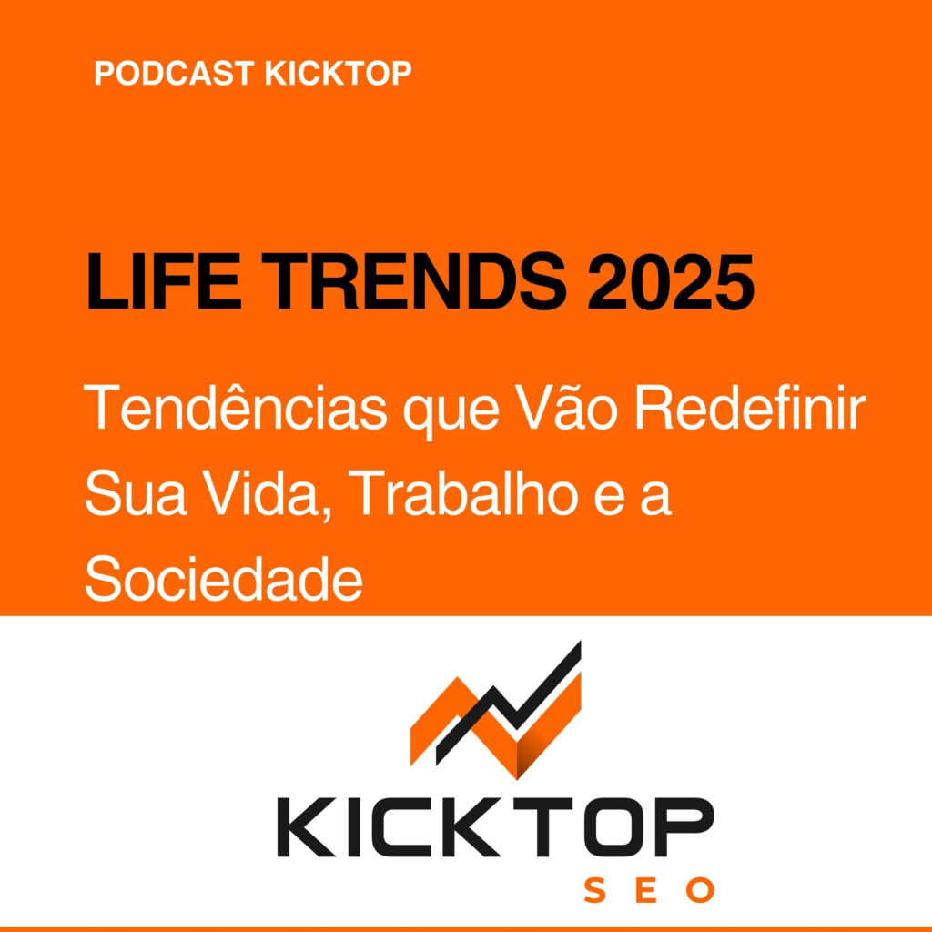 seo podcast sobre life trends 2025