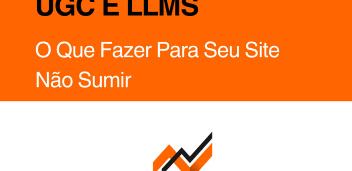 Google Goldmine, UGC e LLMs: O Que os Vazamentos e Mudanças Recentes Revelam Sobre o SEO