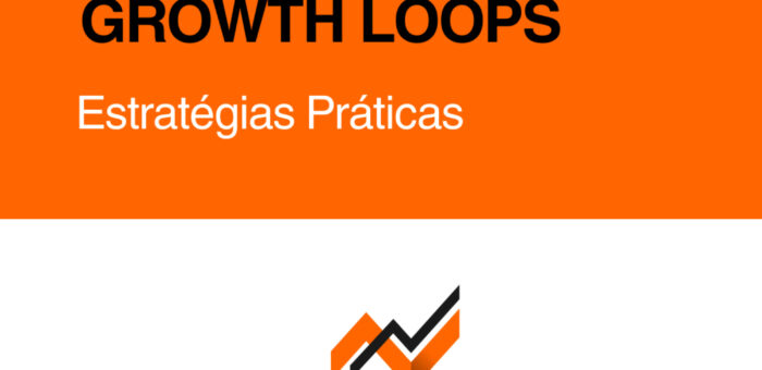 Growth Loops: O Fim dos Funis e o Futuro do Crescimento Composto