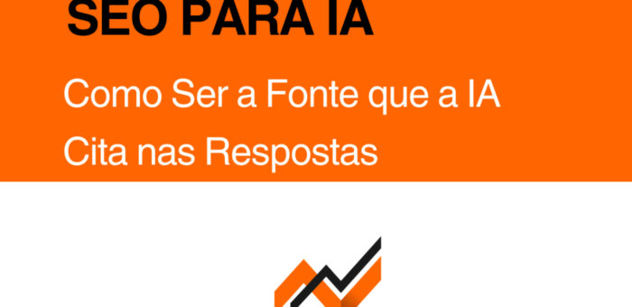 SEO para IA: Nova Ciência de Ser Citado (e Não Apenas Clicado)