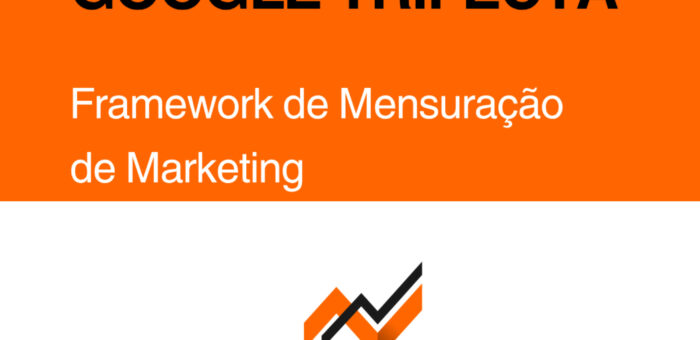 Google Trifecta: O Novo Framework de Mensuração Que Vai Substituir o Último Clique na Era Sem Cookies