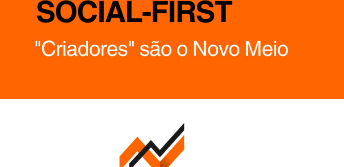 Social-First: Como Criar Conteúdo Nativo que as Plataformas Amam