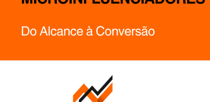 Marketing de Microinfluenciadores: A Estratégia Que Converte Mais Com Menos Seguidores